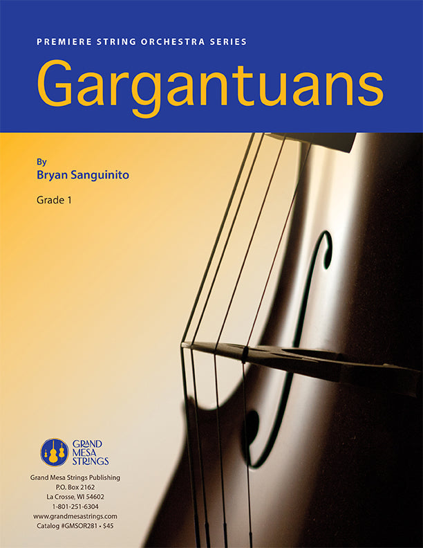 Strings sheet music cover of Gargantuans, composed by Bryan Sanguinito.