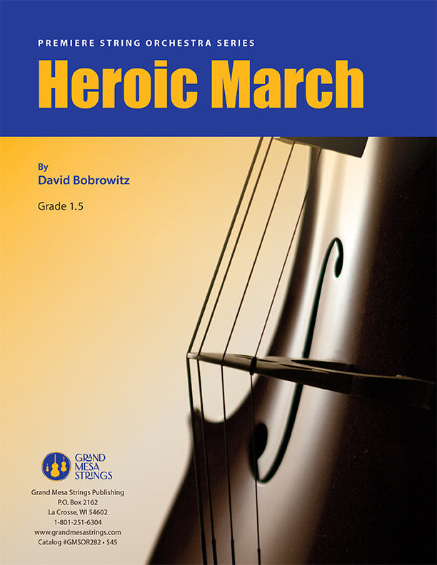 Strings sheet music cover of Heroic March, composed by David Bobrowitz.