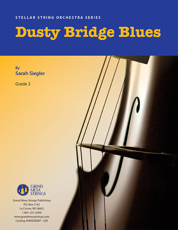 Strings sheet music cover of Dusty Bridge Blues, composed by Sarah Siegler.
