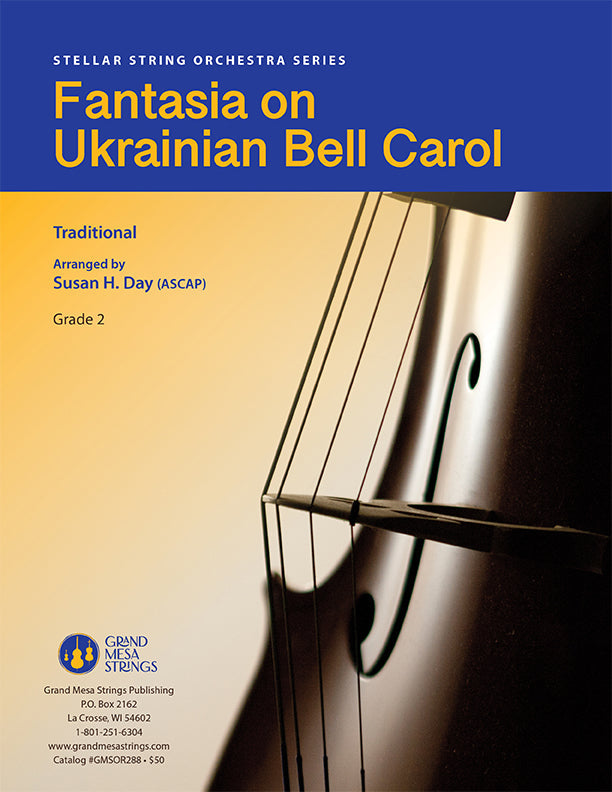 Strings sheet music cover of Fantasia on Ukrainian Bell Carol, composed by Susan H. Day.