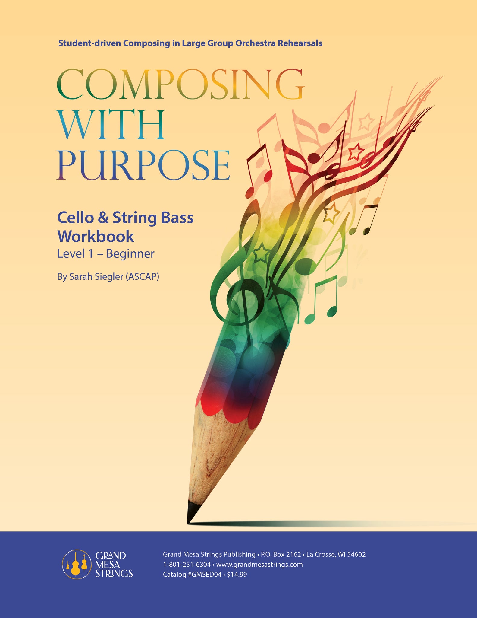 Workbook cover for 'Composing with Purpose' for cello and string bass, featuring a colorful pencil and musical notes on a beige background.