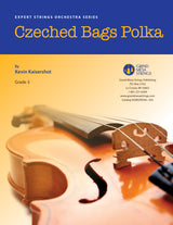 Strings sheet music cover of Czeched Bags Polka, composed by Kevin Kaisershot.