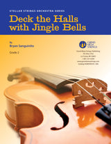 Strings sheet music cover of Deck the Halls with Jingle Bells, composed by Bryan Sanguinito.