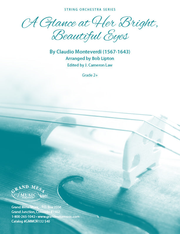 Strings sheet music cover of A Glance at Her Bright, Beautiful Eyes, composed by Monteverdi, arranged by Bob Lipton.