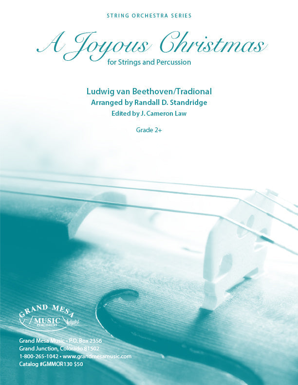 Strings sheet music cover of A Joyous Christmas for Strings and Percussion, composed by Ludwig van Beethoven, arranged by Randall D. Standridge.