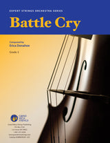 Strings sheet music cover of Battle Cry, composed by Erica Donahoe.