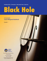 Strings sheet music cover of Black Hole, composed by Caryn Wiegand Neidhold.