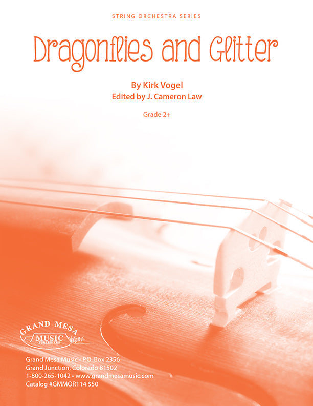Strings sheet music cover of Dragonflies and Glitter, composed by Kirk Vogel.
