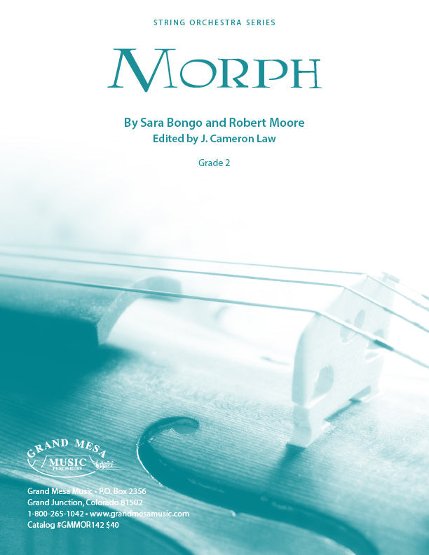 Strings sheet music cover of Morph, composed by Sara Bongo, arranged by Robert Moore.